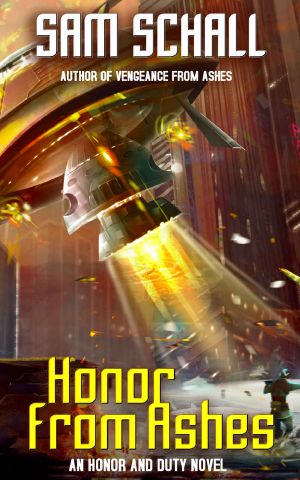 [Honor and Duty 03] • Honor from Ashes (Honor and Duty Book 3)